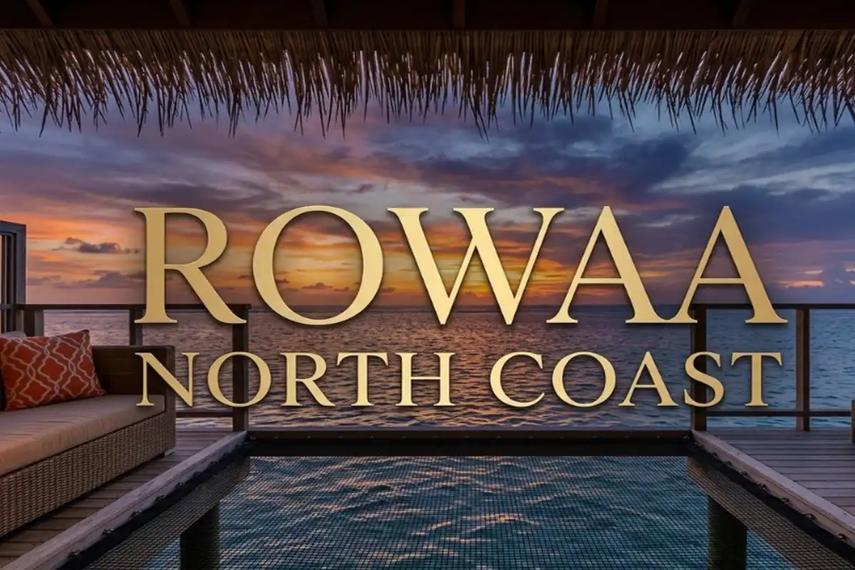 قرية رواء الساحل الشمالي Rowaa North Coast أحدث أسعار 2026